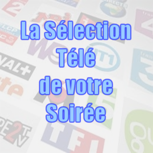 Chornique la sélection télé de votre soirée pour webradio autodj